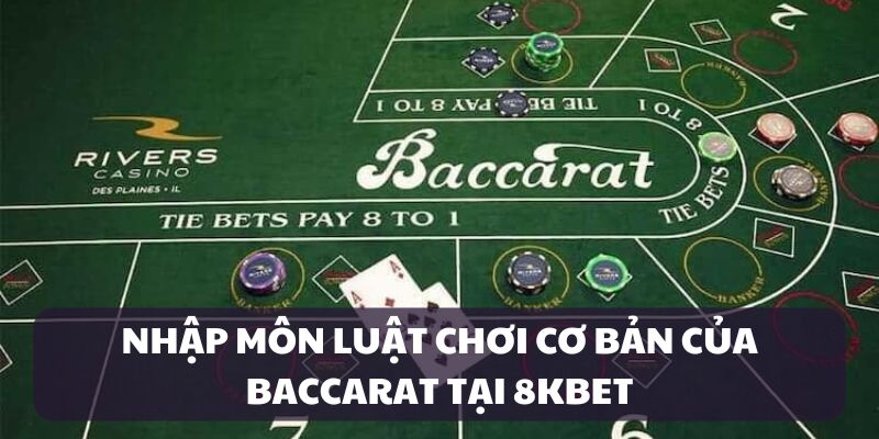 Luật chơi Baccarat đơn giản và có thể đặt cược dễ dàng