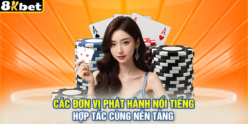 Các đơn vị phát hành nổi tiếng hợp tác cùng nền tảng