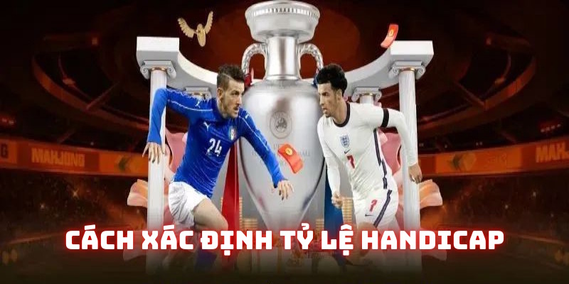 Người chơi phải biết xác định tỷ lệ kèo Châu Á